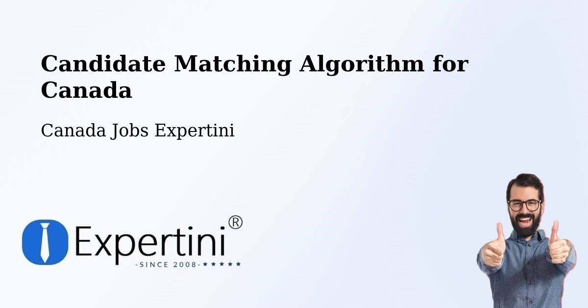 Candidate Matching Algorithm Overview – East York - Canada Jobs Expertini