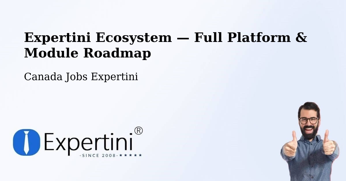 Expertini Ecosystem — Full Platform & Module Roadmap – East York