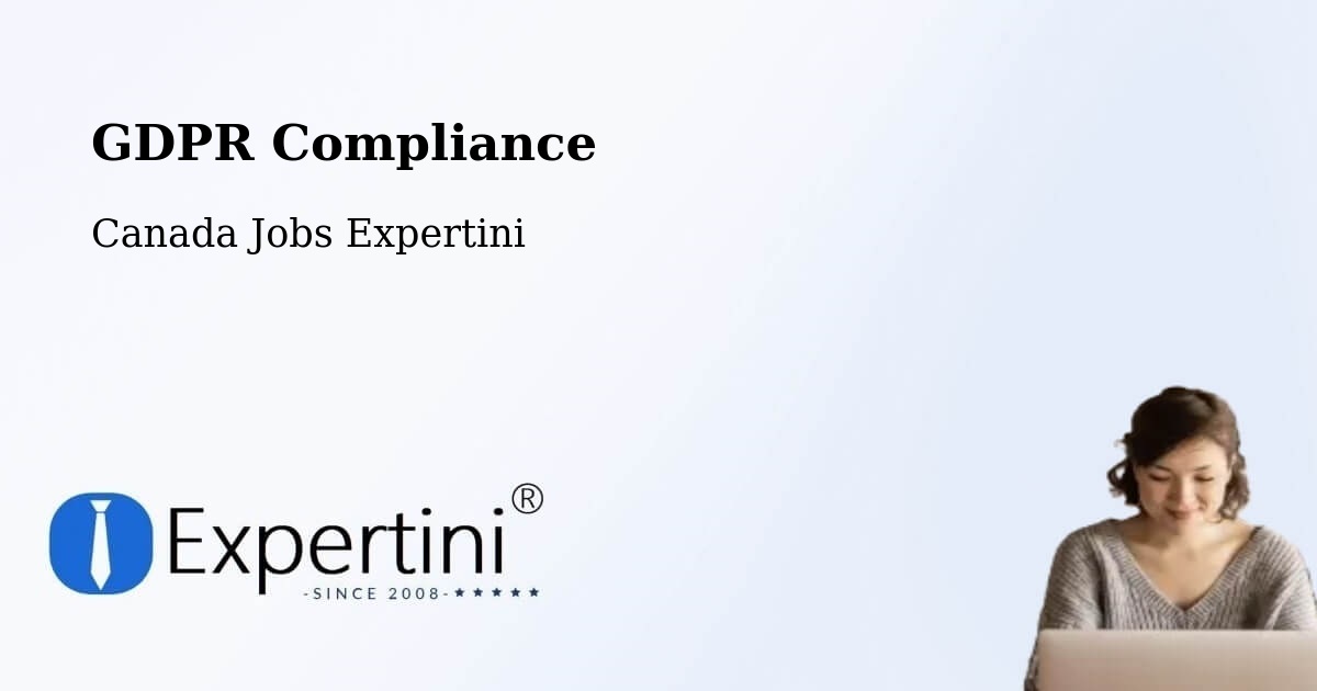 EU GDPR Compliance Statement – East York - Canada Jobs Expertini