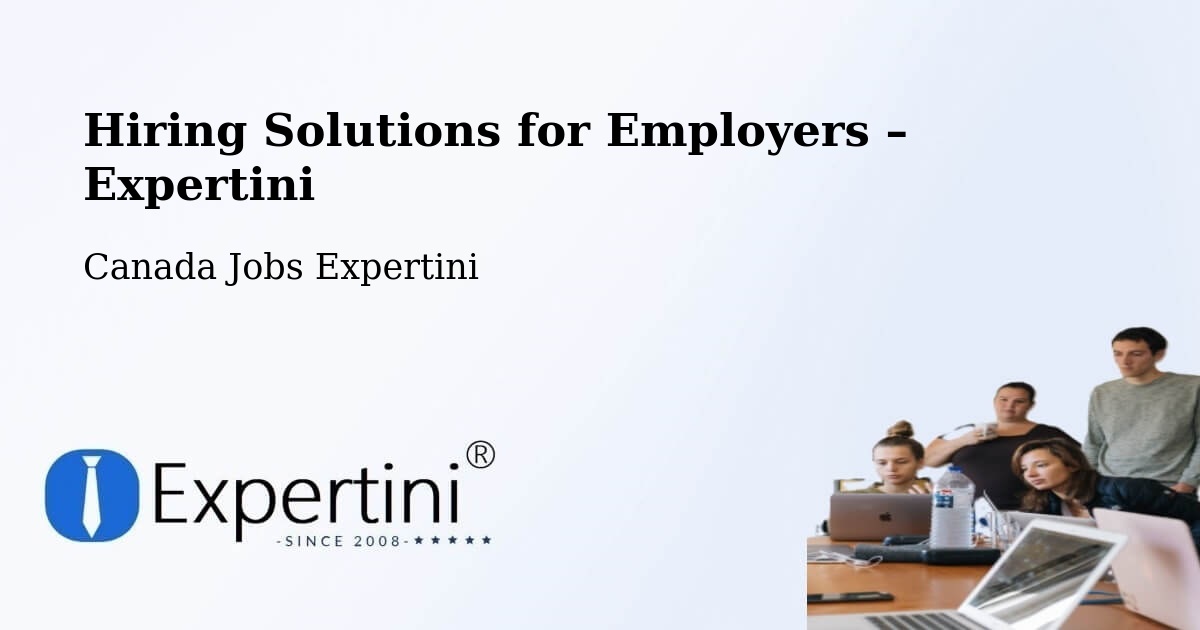 Hiring Solutions for Employers in East York - East York, Canada Jobs Expertini