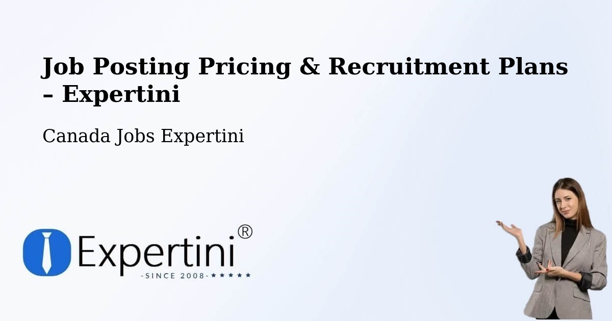 Job Posting Pricing & Recruitment Plans – East York - East York, Canada Jobs Expertini